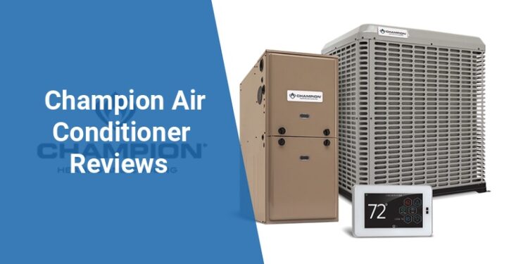 Champion Air Conditioner Reviews: Comprehensive Guide For U.S ...